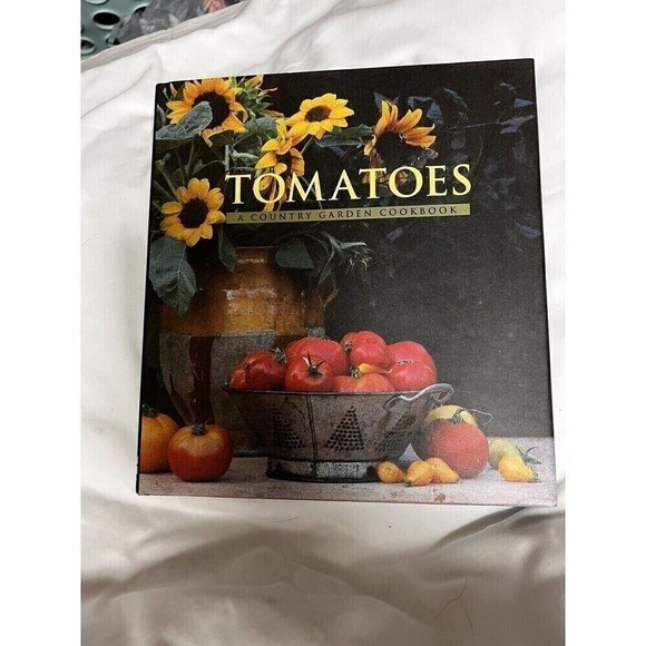 Other - 0185 *3/$12 Tomatoes A Country Garden Cookbook‎ Hardcover Cook Book
